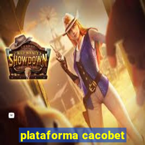 plataforma cacobet